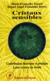 CRISTAUX SENSIBLES