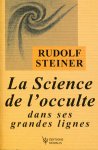 LA SCIENCE DE L'OCCULTE DANS SES GRANDES LIGNES