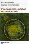 PROPAGANDE, MEDIAS ET DEMOCRATIE