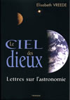 Le ciel des dieux - Lettres sur l'astronomie