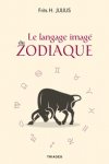 Le langage imagé du zodiaque