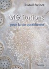 Mditations pour la vie quotidienne