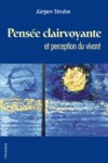 Pense clairvoyante et perception du vivant