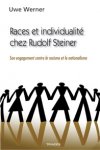 Races et individualité chez Rudolf Steiner - Son engagement contre le racisme et le nationalisme