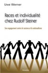 Races et individualit chez Rudolf Steiner - Son engagement contre le racisme et le nationalisme