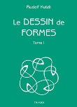 Dessin de Formes - Tomes 1 et 2