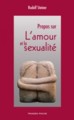 Propos sur l'amour et la sexualit