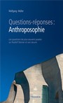 Questions - rponses : Anthroposophie - Les questions le plus souvent poses sur Rudolf Steiner et son oeuvre