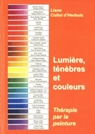 LUMIERE, TENEBRES ET COULEUR