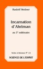 Incarnation d'Ahriman au 3e millnaire