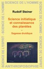 Science initiatique et connaissance des plantes -  Sagesse druidique