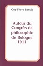 Autour du Congrs international de philosophie de Bologne de 1911