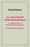 Le mouvement anthroposophique - en relation avec la socit anthroposophique