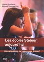 LES ECOLES STEINER AUJOURDHUI - Ides et pratique de la pdagogie Waldorf