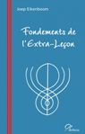 FONDEMENTS DE LEXTRA-LEON - Derrire ce qui est vis par les exercices