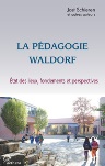 LA PDAGOGIE WALDORF - tat des lieux, fondements et perspective