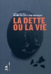 La dette ou la vie