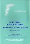 Le rythme : source de force pour faire face au stress quotidien