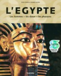 L'EGYPTE - LES HOMMES - LES DIEUX - LES PHARAONS