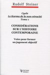 Considration sur lhistoire contemporaine - Tome 1. Le karma de la non-vracit