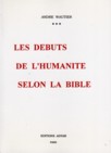 Les d�buts de l'humanit� selon la Bible