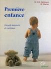 Premire enfance, Conseils ducatifs et mdicaux