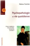 PSYCHOPATHOLOGIE ET VIE QUOTIDIENNE