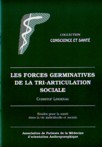 Les forces germinatives de la tri-articulation sociale