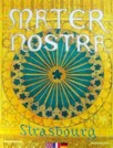 Mater Nostra - Strasbourg