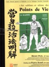 Points de vie - Katsu - Seifuku - Ki-ai - Seika-tanden