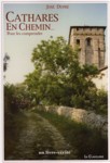 CATHARES EN CHEMIN... Pour les comprendre