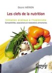 LES CLEFS DE LA NUTRITION - Initiation pratique � l'hygi�nisme