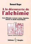 A LA DECOUVERTE DE L'ALCHIMIE