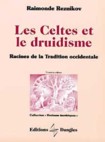 LES CELTES ET LE DRUIDISME