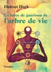 La force de gu�rison de l'arbre de vie