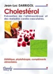 CHOLESTEROL - Pr�ventions de l'ath�roscl�rose et des maladies cardio-vasculaires