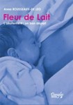 Fleur de lait - L'allaitement : un bon d�part