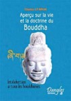 Aper�us sur la vie et la doctrine du Bouddha