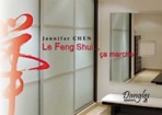 Le Feng shui, �a marche !