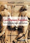 DANSES SACREES - CHAMANISME EUROPEEN