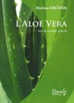 L'ALOE VERA POUR VOTRE SANTE