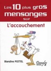 10 MENSONGES SUR L'ACCOUCHEMENT
