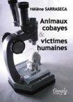 ANIMAUX COBAYES ET VICTIMES HUMAINES