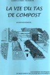 LA VIE DU TAS DE COMPOST