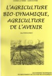 L'AGRICULTURE BIO-DYNAMIQUE, AGRICULTURE DE L'AVENIR