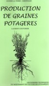 PRODUCTION DE GRAINES POTAGERES