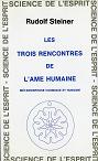 LES TROIS RENCONTRES DE L'ME HUMAINE