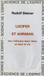 LUCIFER ET AHRIMAN leur influence dans l'me et dans la vie