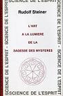 L'ART A LA LUMIERE DE LA SAGESSE DES MYSTERES