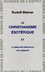 LE CHRISTIANISME ESOTERIQUE, la direction spirituelle de l'humanit